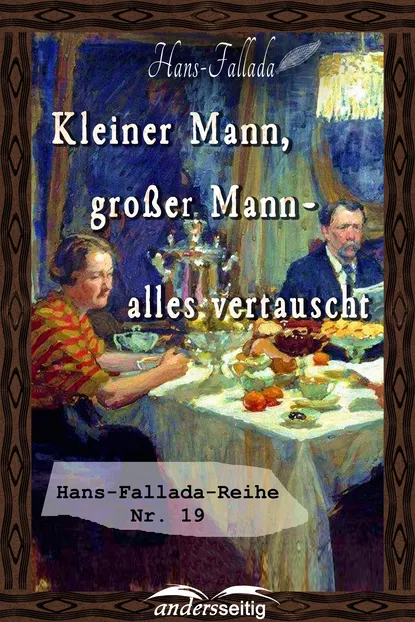 Обложка книги Kleiner Mann, großer Mann - alles vertauscht, Ханс Фаллада