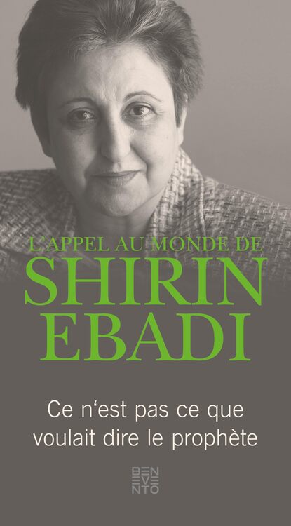 Shirin  Ebadi - L'appel au monde de Shirin Ebadi