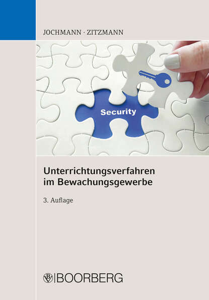 

Unterrichtungsverfahren im Bewachungsgewerbe