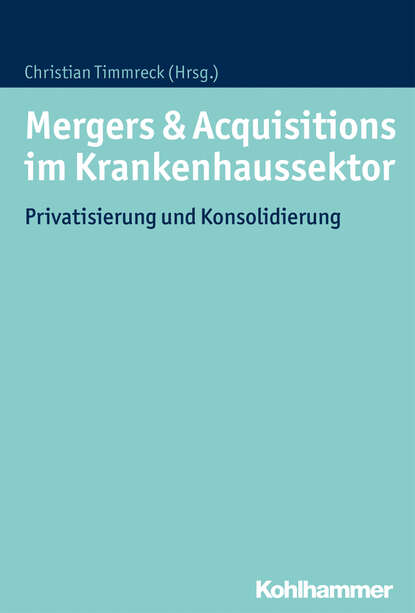 

Mergers & Acquisitions im Krankenhaussektor