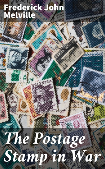 

The Postage Stamp in War