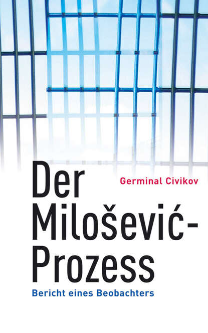 Germinal Civikov - Der Milosevic-Prozess