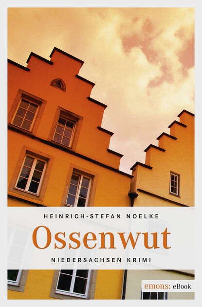 Heinrich-Stefan Noelke - Ossenwut