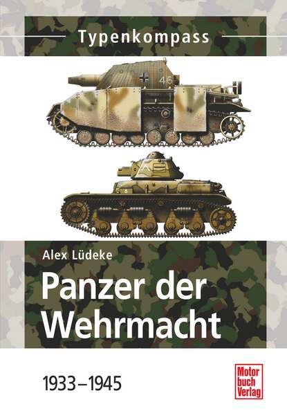 Alexander L?deke — Panzer der Wehrmacht  Band 1