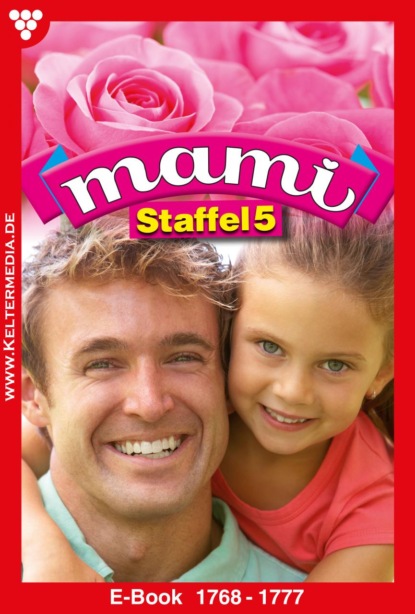 Diverse Autoren - Mami Staffel 5 – Familienroman