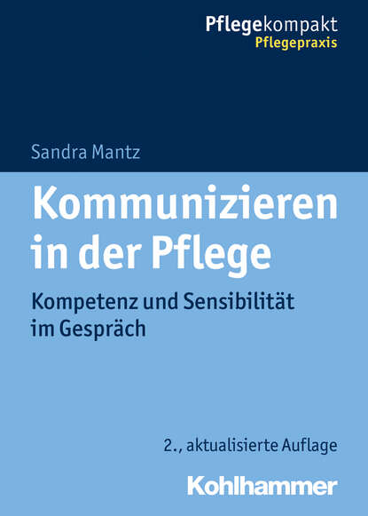 

Kommunizieren in der Pflege