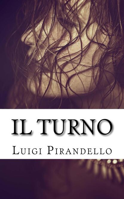 Il turno (Луиджи Пиранделло). 