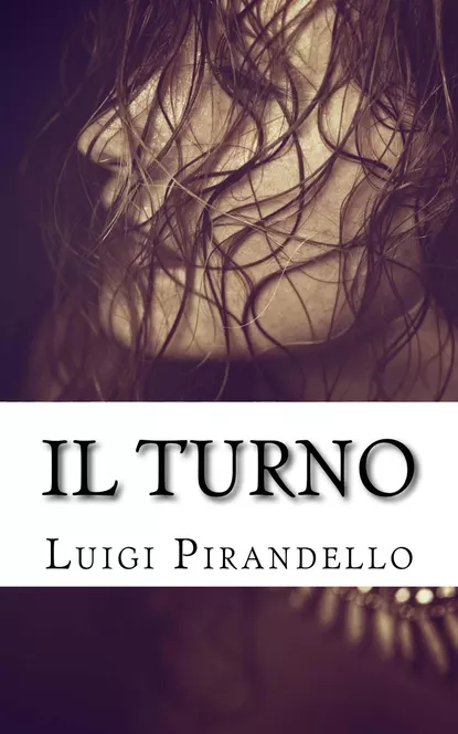 Обложка книги Il turno, Луиджи Пиранделло