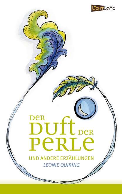 Der Duft der Perle (Leonie Waltraut Quiring). 