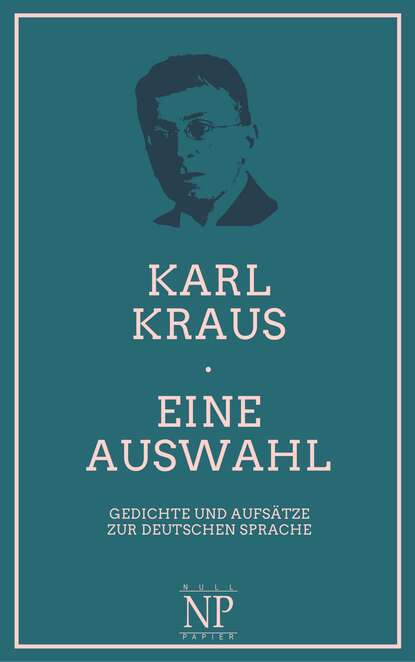 Karl Kraus H. - Eine Auswahl