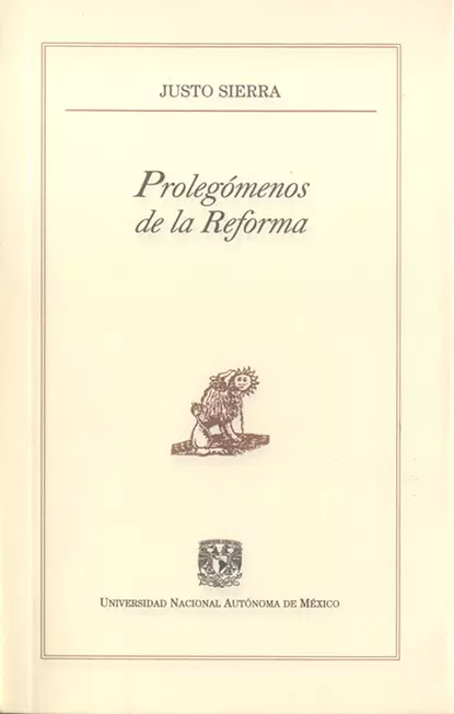 Обложка книги Prolegómenos de la Reforma, Justo Sierra