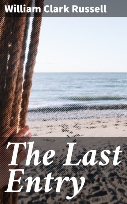 

The Last Entry