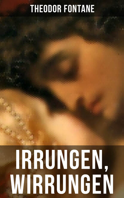 

Irrungen, Wirrungen