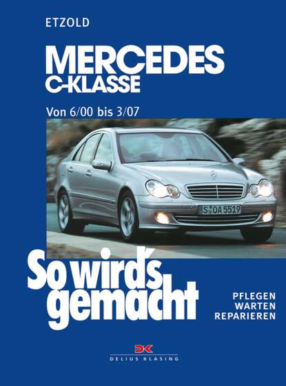 

Mercedes C-Klasse W 203 von 6/00 bis 03/07