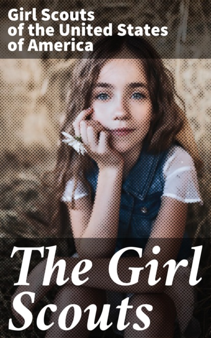 

The Girl Scouts