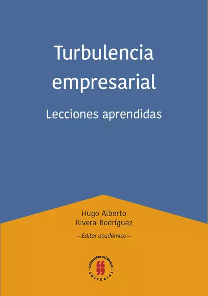 Обложка книги Turbulencia empresarial, Hugo Alberto Rivera-Rodríguez