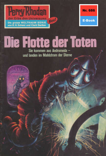 William Voltz - Perry Rhodan 686: Die Flotte der Toten