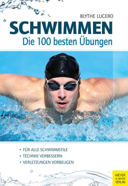 Blythe Lucero - Schwimmen - Die 100 besten Übungen