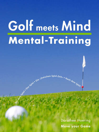 Dorothee Haering - Golf meets Mind: Praxis Mental-Training