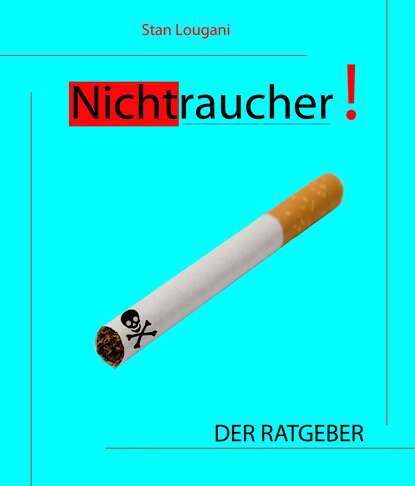 Nichtraucher! (Stan Lougani). 