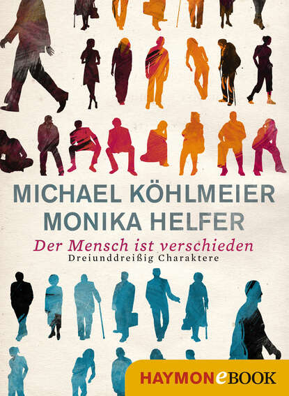 Der Mensch ist verschieden - Michael  Kohlmeier