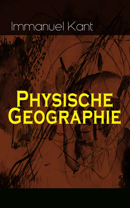 Immanuel Kant — Physische Geographie