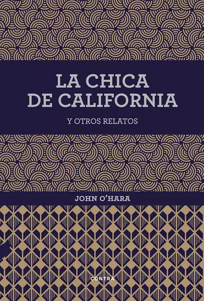 Обложка книги La chica de California y otros relatos, O'Hara John Myers