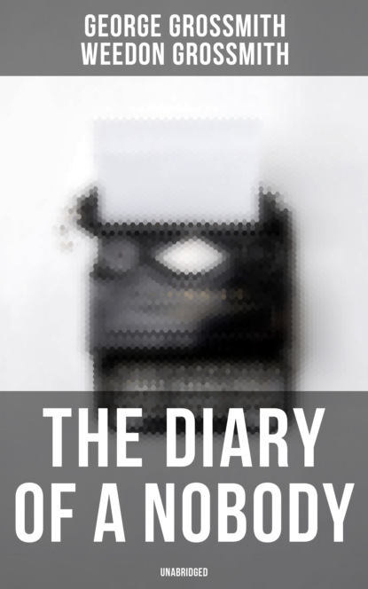 George Grossmith - The Diary of a Nobody (Unabridged)