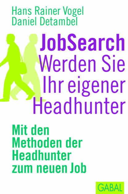 Hans Rainer Vogel - JobSearch. Werden Sie Ihr eigener Headhunter