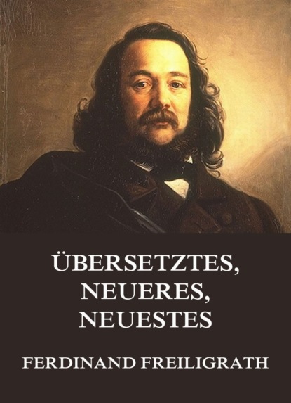 

Übersetztes, Neueres, Neuestes