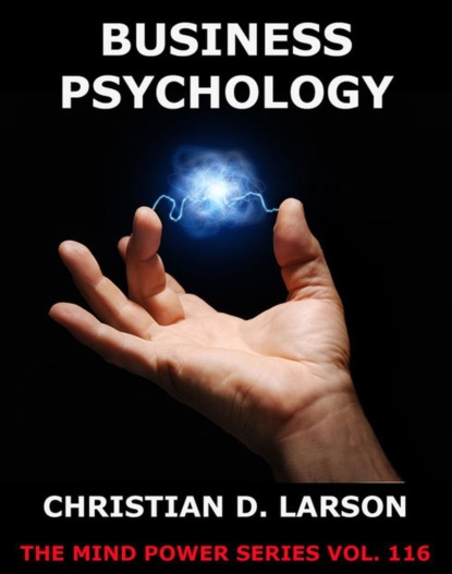 Christian D. Larson - Business Psychology