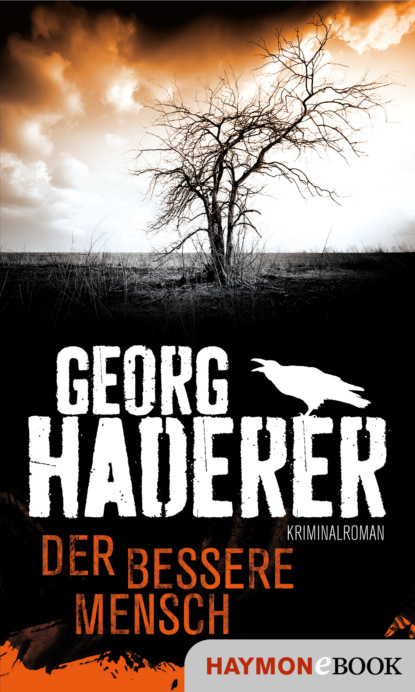 Georg Haderer - Der bessere Mensch