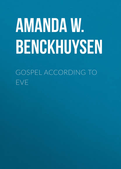 Amanda W. Benckhuysen — Gospel according to Eve