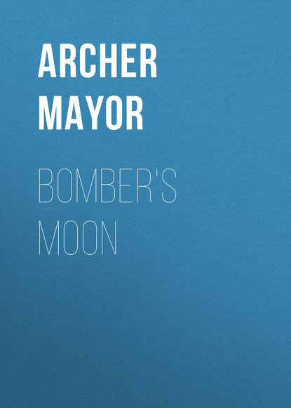 Archer Mayor — Bomber's Moon