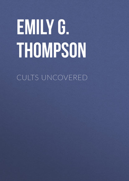 Emily G. Thompson — Cults Uncovered