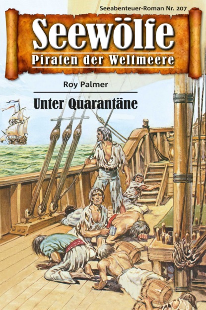 Seewölfe - Piraten der Weltmeere 207 (Roy Palmer). 