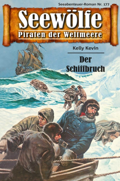 Обложка книги Seewölfe - Piraten der Weltmeere 177, Kelly Kevin