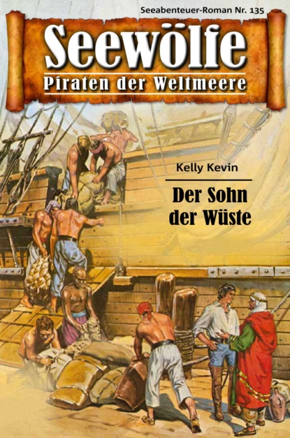 Обложка книги Seewölfe - Piraten der Weltmeere 135, Kelly Kevin