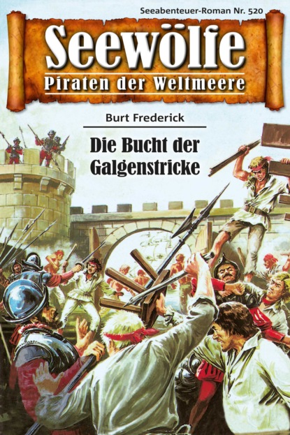 Seewölfe - Piraten der Weltmeere 520 (Burt Frederick). 