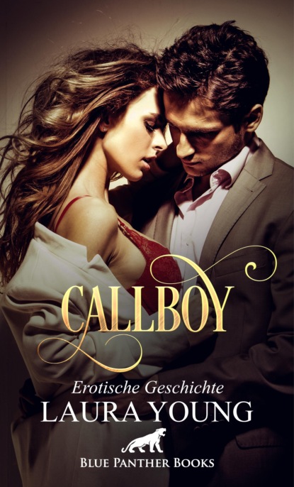 Laura Young - CallBoy | Erotische Geschichte