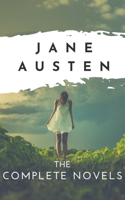 Джейн Остин - The Complete Novels
