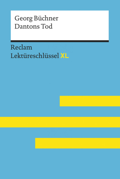 Dantons Tod von Georg Büchner: Reclam Lektüreschlüssel XL (Uwe Jansen). 