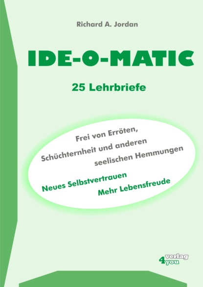 IDE-O-MATIC - Frei von Err?ten, Sch?chternheit und anderen seelischen Hemmungen
