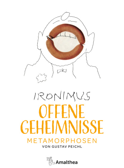 Gustav Peichl (IRONIMUS) - Offene Geheimnisse