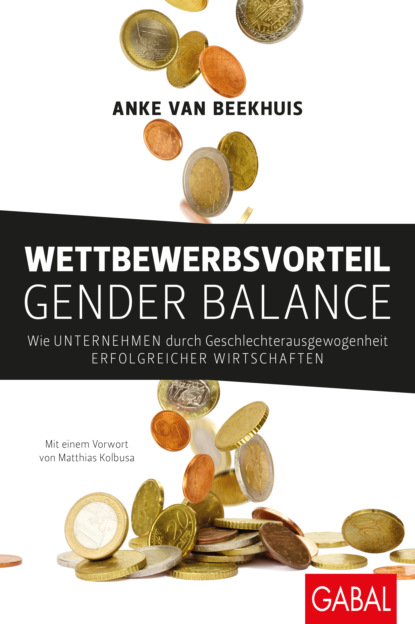 Anke van Beekhuis - Wettbewerbsvorteil Gender Balance