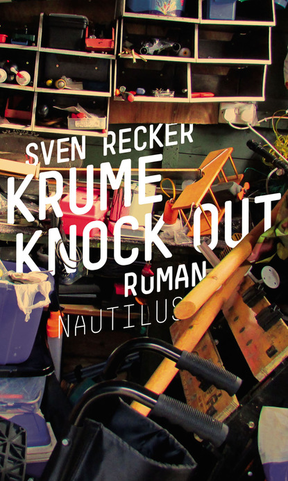 Krume Knock Out (Sven Recker). 