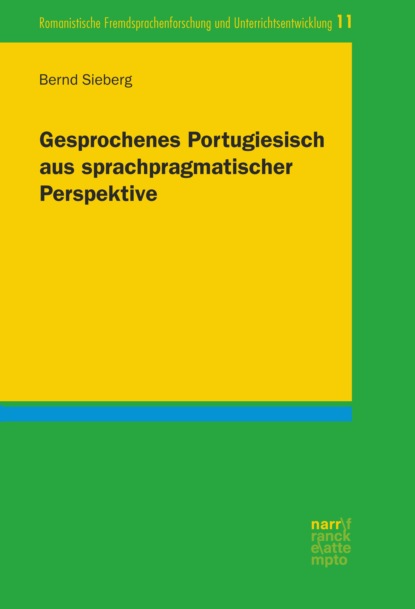 Gesprochenes Portugiesisch aus sprachpragmatischer Perspektive - Bernd Sieberg