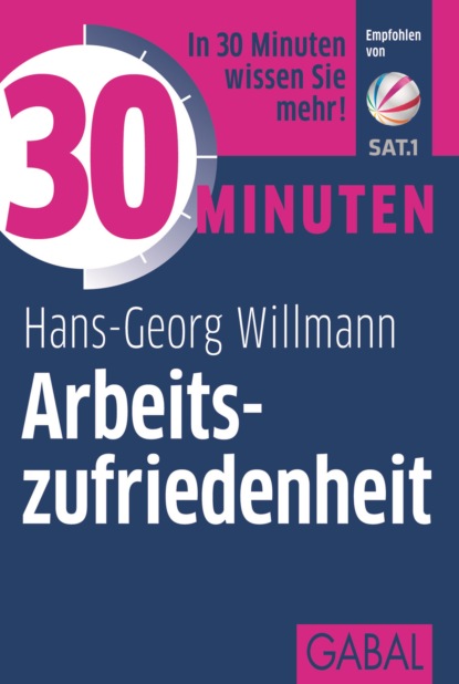 30 Minuten Arbeitszufriedenheit (Hans-Georg Willmann). 