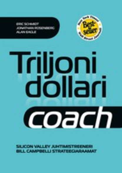 Eric Schmidt - Triljoni dollari coach