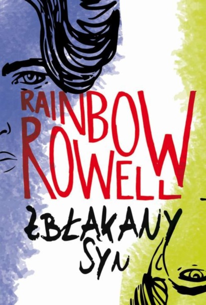 Rainbow Rowell - Zbłąkany syn